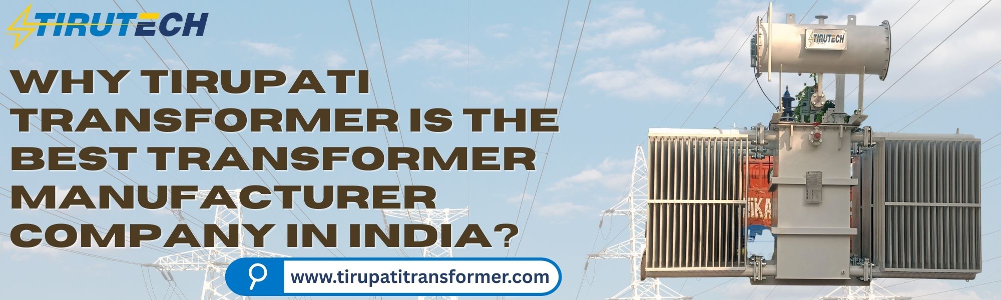 Why Tirupati Transformer is the best transformer manufacturer company in india